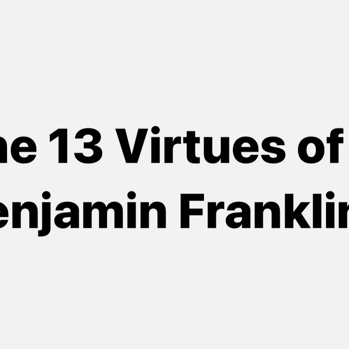 The 13 Virtues of Benjamin Franklin