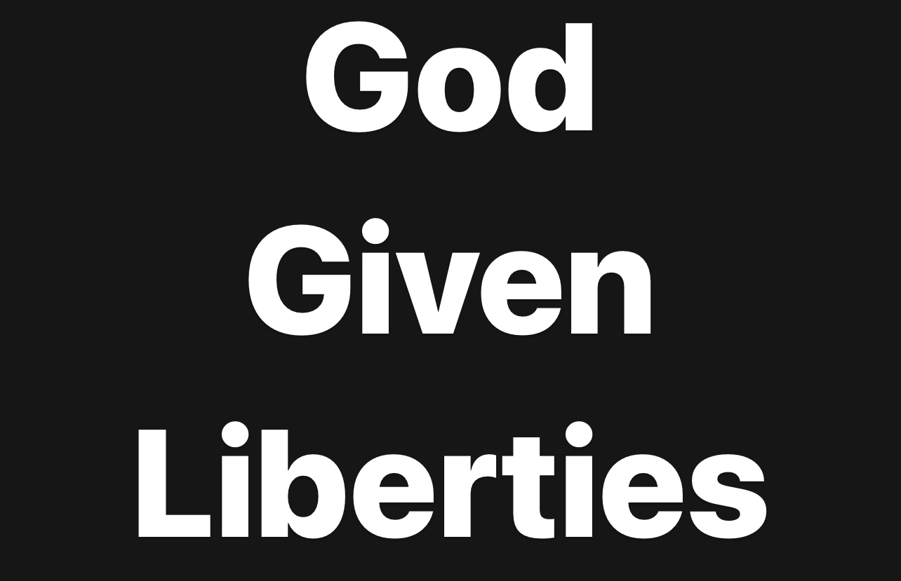 God Given Liberties