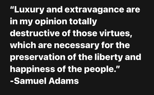 Luxury and extravagance - Samuel Adams